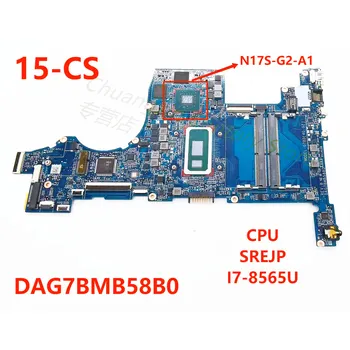 Plokštė DAG7BMB58B0 tinka HP notebook 15-CS CPU: i7-8565U N17S-G2-A1 grafika kortelės bandymas yra GERAI prieš išvežant
