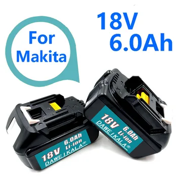 Daweikala Makita 100% originalus 18V 6.0 Ah įkraunamas elektrinis įrankis, akumuliatorius Su ličio jonų pakeitimas LXT BL1860B BL1860 BL1850